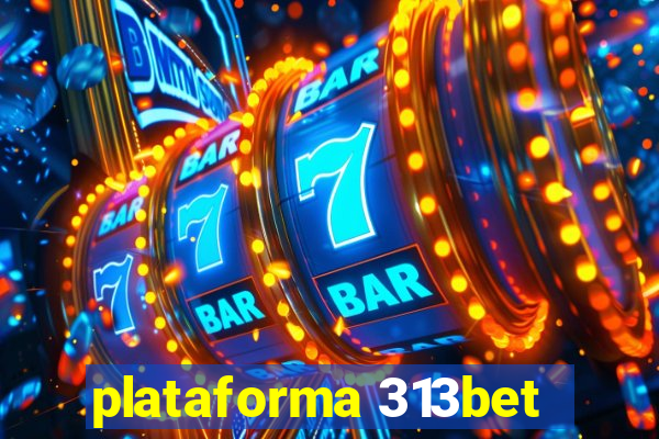 plataforma 313bet